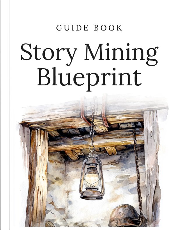 Story Mining Blueprint Guide